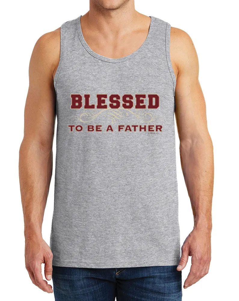 Men’s Blessed To Be A Father Heavy Cotton Tank Tops – XS ~ 3XL